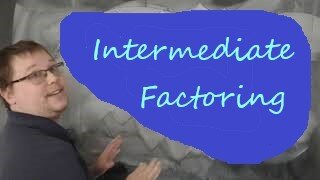 Intermediate Factoring: Math CAN Be Easy!!