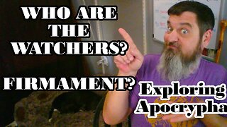 Exploring Apocrypha: The Watchers Defined, The Punishment and Crimes Enoch 4-7