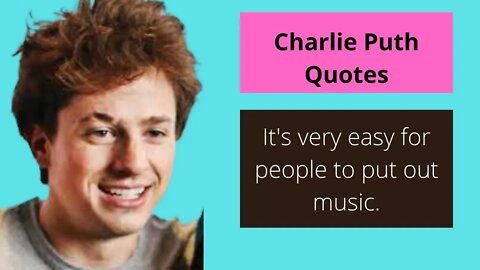 Charlie Puth Quotes , It's very easy for people to put out music.