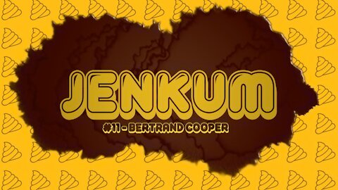 Jenkum #11 - Bertrand Cooper (Part 1)