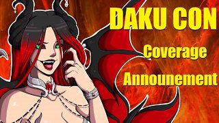 Daku Con 2019 Coverage Announcement - Check Description!