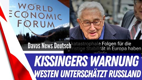 Kissinger`s Warnung aus Davos.