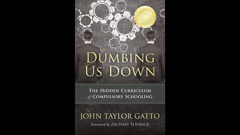 Forbidden Book Club - "Dumbing Us Down" by John Taylor Gatto