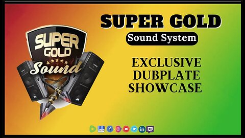 Official Super Gold Sound System Dubplate Showcase Mix