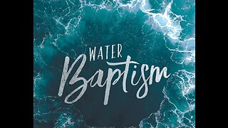 Water Baptism