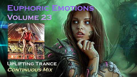 Euphoric Emotions Vol. 23 (Continuous Trance Mix)