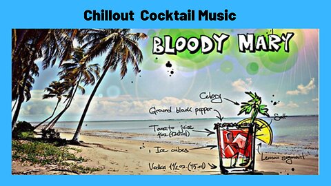 Lounge Music - Bloody Mary Cocktail