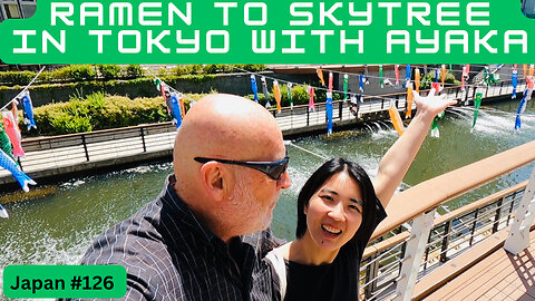 Ramen to Skytree with Ayaka in Tokyo, Japan #126 (video series on #youtube at advisordanny
