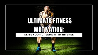 "Ultimate Fitness Motivation: Seize Your Dreams with Intense Workouts"
