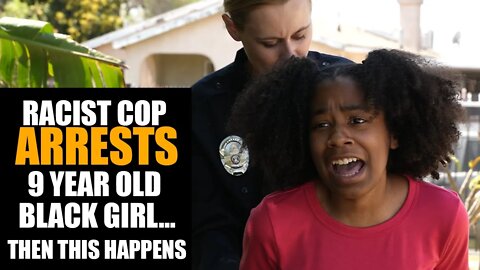 Racist Cop Arrest 9 Year Old Black Girl, Discovers It's Police Captain's Daughter | Sameer Bhavnani