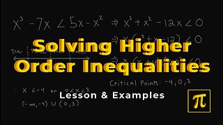 How to SOLVE HIGHER ORDER Inequalities? - The key is critical points and factoring!