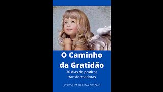 GRATITUDE TRAINING - O CAMINHO DA GRATIDÃO - 14º DIA