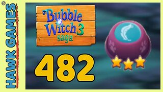 Bubble Witch 3 Saga Level 482 (Release the Owls) - 3 Stars Walkthrough, No Boosters