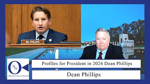 Profiles for President in 2024 Dean Phillips | Dr. John Hnatio | ONN