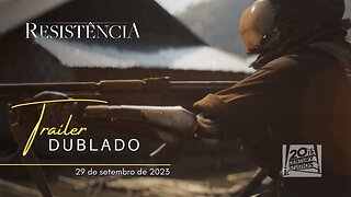 Resistência | Trailer oficial dublado | 2023