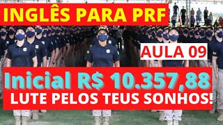 INGLÊS PRF / INGLÊS PARA PRF / INGLÊS PARA POLÍCIA RODOVIÁRIA FEDERAL / INGLÊS INICIANTE PRF AULA09