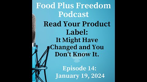 Episode 14: Read Your Product Labels