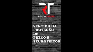 EAD REITOR TRADER - SENTIDO DA PROTEÇÃO DE PREÇO E SEUS EFEITOS #shorts