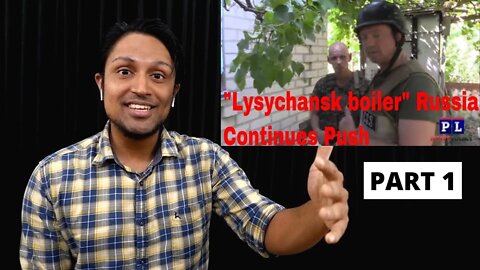 "Lysychansk boiler": Another Village Newly Controlled By Russia | Patrick Lancaster | REACTION