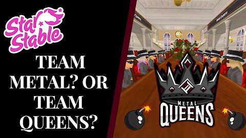 Which Team Would You Choose? Team METAL Or Team QUEENS! Star Stable Quinn Ponylord