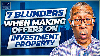 7 Blunders When Making Offers on Investment Property