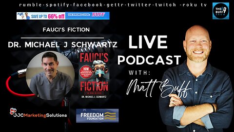 Michael Schwartz - Matt Buff Show - Fauci's Fiction