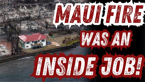 Maui Fire Keeps Getting Stranger! Watchout For Bank FAILURES!
