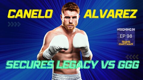 Trilogy Fight CANELO ALVAREZ GGG 3 Delivers - We are witnesses to History