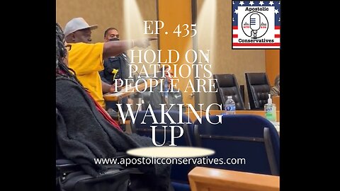 Awakening | Ep. 435 Hold on patriots people are waking up 11-18-22
