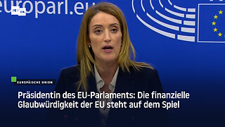 Präsidentin des EU-Parlaments: Die finanzielle Glaubwürdigkeit der EU steht auf dem Spiel