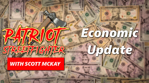 Economic Update with Kirk Elliott | July 6th, 2023 Patriot Streetfighter
