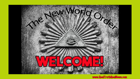 💥 Welcome To the New World Order! 🙂