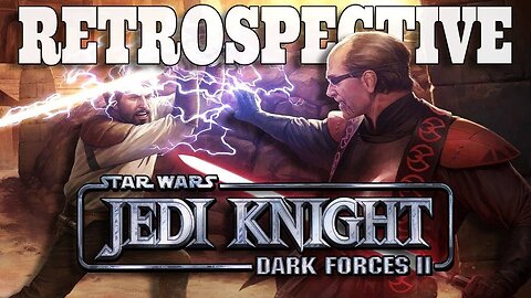 Ahead Of It's Time! - Jedi Knight: Dark Forces 2 Retrospective and Deep Dive