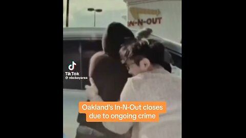 In-N-Out closing due to crime in Oakland, California