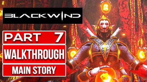 BLACKWIND Gameplay Walkthrough PART 7 No Commentary