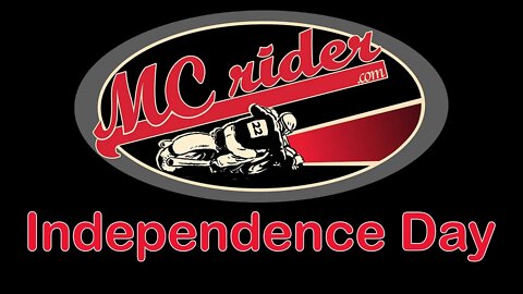 It is MCrider Independence Day!