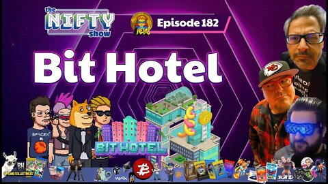 Bit Hotel - Social Metaverse Blockchain Game - The Nifty Show #182