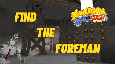 OVERCLOCKED FIND THE FOREMAN BATTLE! v.1.2.7 UPDATE: TOONTOWN CORPORATE CLASH [2022]