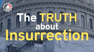 Constitutional Corner: The Truth about Insurrection
