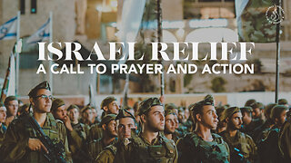 Israel Relief | A Call To Prayer & Action