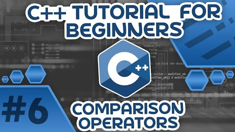 Learn C++ With Me #6 - Comparison Operators