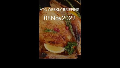 ATG Weekly Briefing 08 Nov 2022
