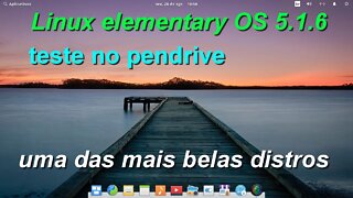 elementary OS 5.1 Hera teste do Linux no pendrive Uma das Áreas de trabalho mais bonitas das distros