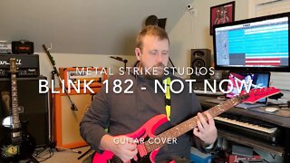 blink-182 - Not Now Guitar Cover