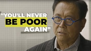 Robert Kiyosaki: "You Will Never Be Poor Again" | START DOING THIS TODAY!!!