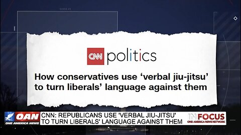 CNN Worries Conservatives Are Using 'Verbal Jiu-Jitsu' To Wack The Woke