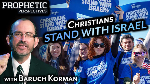 Christians STAND WITH ISRAEL | Guest: Baruch Korman