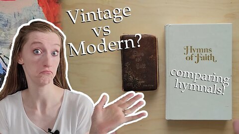 Comparing Vintage vs Modern Hymnals - What's Changed?
