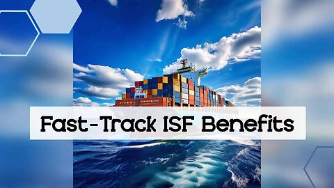 The Power of Fast-Track ISF Filing Services