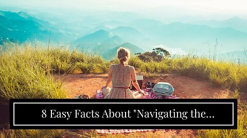 8 Easy Facts About "Navigating the Challenges of Being a Digital Nomad: Advice from Experienced...